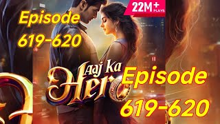 Aaj Ka Hero Episode 619620  Aaj ka Hero pocket fm story  storiesinhindi [upl. by Gaeta]