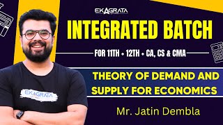 Class 1112 2025 Economics  Theory of Demand and Supply for Economics  By Jatin Dembla Sir [upl. by Andrews735]