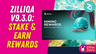 Mining amp Staking Rewards Navigating Zilliqas v930 Network Upgrade  Zilliqa Zebra 🦓 [upl. by Maxi]