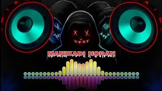 MANIKADI HORN 🔊  DJ COPITESHAN HIG 🎧 POWER HORN  UES FOR BETTER QUALITY viral dj [upl. by Chin]