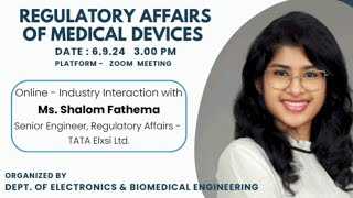 Industry Interaction on Regulatory Affairs of Medical Devices By Ms Shalom Fathema Senior Engineer [upl. by Nivrag]