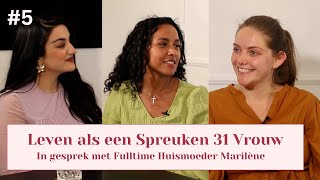 5 Een leven als Spreuken 31 Vrouw In Gesprek met Fulltime Huisvrouw Marilène [upl. by Airamahs]