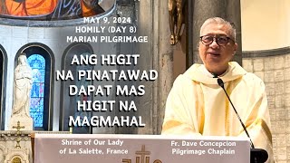 DAY 8 MARIAN PILGRIMAGE ANG HIGIT NA PINATAWAD DAPAT MAS HIGIT NA MAGMAHAL  Fr Dave Concepcion [upl. by Star]