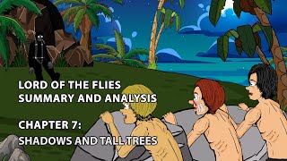 Lord of the Flies Summary and Analysis  Chapter 7 Shadows And Tall Trees [upl. by Mirelle]