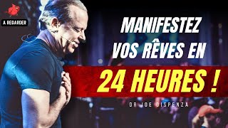 Manifestez Vos Rêves En 24 Heures  Dr Joe Dispenza en français [upl. by Meador]