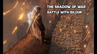 Shadow of War  Battle with Isildur [upl. by Mencher]