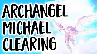 Archangel Michael Meditation for Clearing Your Energy [upl. by Tatum]