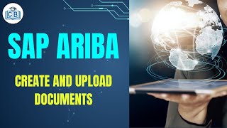 Sap Ariba Create and Upload Documents  Sap Ariba Tutorial for Beginners  Cyberbrainer [upl. by Pedrotti]