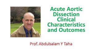 Acute Aortic Dissection Clinical Characteristics and Outcomes [upl. by Mirisola]