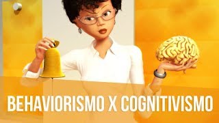 BEHAVIORISMO 4 COMPARADO AO COGNITIVISMO [upl. by Howe]