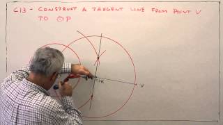 C13Construct Two Tangent Lines From an External Point of a Circle [upl. by Gunas]