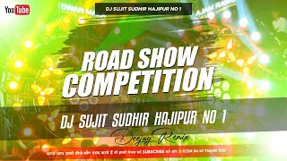 Road Show Dailog Trending Compitition Song 🚩 Bhangra Compitition Hard Bass 🔥 djsujitsudhirhajipur [upl. by Ettenna538]