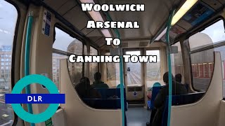 DOCKLANDS LIGHT RAILWAY JOURNEY  Woolwich Arsenal to Canning Town [upl. by Hareenum]