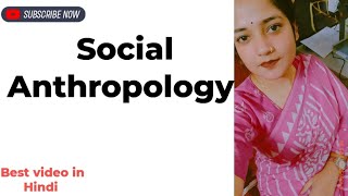 SOCIAL ANTHROPOLOGYSAMAAJIK MANVIKIObservation FieldWork GenealogymethodologyIN HINDI [upl. by Ainnet]