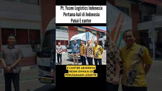 Akhirnya tercipta sejarah pt yusen logistics indonesia yang pertama kali mengoperasikan e canter [upl. by Garret]