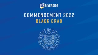 UCR Black Grad 2022 [upl. by Elhsa]