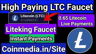 High Paying LTC Faucet Site 2024 Claim FREE LTC  Liteking io  065 LTC Live Payments  Earn Lite [upl. by Octavia]