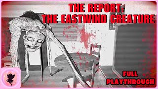 THE REPORT The Eastwind Creature  Indie Horror Game  Full Playthrough  No Commentary [upl. by Vez255]