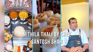 MasterChef Santosh Shah ले खोले Mithila Thali  मेन्यु मूल्य ग्राहकको इच्छा  मिथिला थाली jhamsikhel [upl. by Donatelli145]