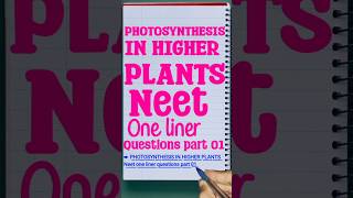 quotPhotosynthesis NEET One Liners Part 1  Quick Review and PracticeQuestionsquot [upl. by Maddeu]