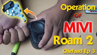 MIVI Roam 2 Teardown in Hindi  ChirFaad EP  3 [upl. by Ingemar]