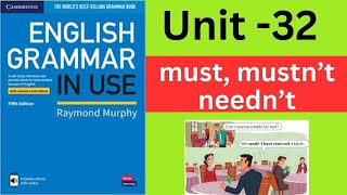 English Grammar in Use Intermediate Unit32 must mustn’t needn’t [upl. by Sioux]