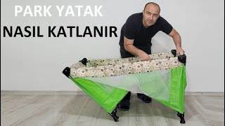 Park yatak park beşik nasıl katlanır toplanır [upl. by Nnaegroeg]