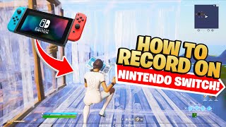 How To RECORD Gameplay on Nintendo Switch for FREE [upl. by Rausch]