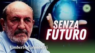 Il Futuro  Umberto Galimberti [upl. by Inor]