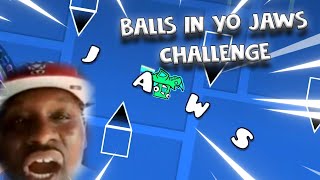 BALLS IN YO JAWS CHALLENGELAYOUT  GEOMETRY DASH [upl. by Eppes426]