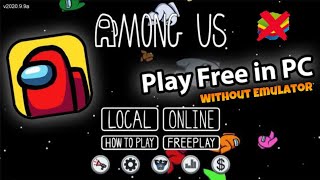 How To Download and Play Among Us on PC and Laptop Without EMULATOR New Version 2023 [upl. by Dennison]