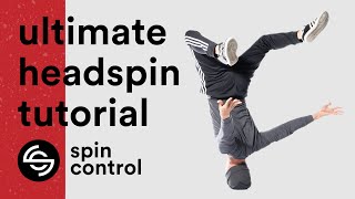 Ultimate Headspin Tutorial With Bboy Matt Action  How To Guide From Beginning To Riding [upl. by Fawn]