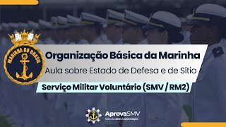 RM2  SMV  Marinha  Organ Básica da Marinha  Estado de Defesa e de Sítio  AprovaSMV [upl. by Conard]