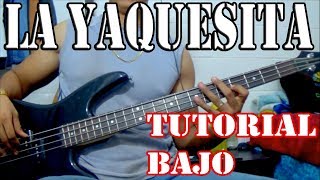 Tutorial  La yaquesita  Como tocar en bajo eléctrico  TABS [upl. by Zavras441]