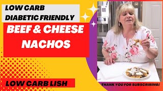 Beef and Cheese Nachos Low Carb Diabetic Friendly [upl. by Anitra388]