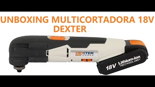 Unboxing Multicortadora Oscilante 18 volts sem fio dexter Você conhecia essa ferramenta [upl. by Adnama323]