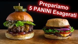 Prepariamo 5 PANINI Esagerati e Buonissimi [upl. by Schroeder777]