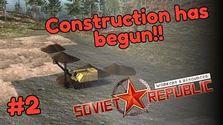 Workers amp Resources Soviet Republic  Construction Begins  Part 2 [upl. by Lehet]