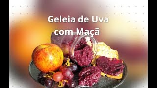 DELICIOSA RECEITA DE GELEIA DE UVA COM MAÇÃ [upl. by Beutler]