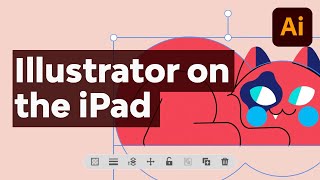 How to Use Illustrator on iPad [upl. by Annoyik]