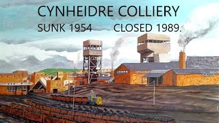 Cynheidre Colliery Remembered [upl. by Sarine500]