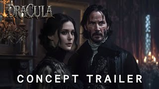 Dracula  First Trailer 2025  Keanu Reeves Elizabeth Olsen 4K [upl. by Leoni]