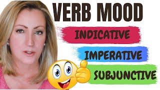 Verb Mood Indicative Imperative and Subjunctive  Properties of Verbs [upl. by Reckford]