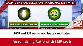 NDF and SJB yet to nominate candidates for remaining National List MP seats English [upl. by Denie]