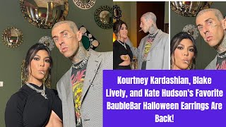 Kourtney Kardashian Blake Lively and Kate Hudsons Favorite BaubleBar Halloween Earrings Are Back [upl. by Atiker]