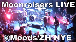 Moonraisers LIVE  Moods ZH NYE [upl. by Eveam]