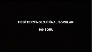 Tıbbi Terminoloji Çıkmış Final Soruları Çözümlü 100 Soru  Part 1 [upl. by Rafa215]