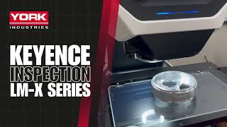 Keyence LMX Series in our inspection department  York Industries [upl. by Esorrebma]