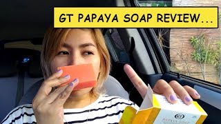 GT Papaya Soap Review Papaya Pa Rin Ba the Best Magpaputi [upl. by Suoivart]