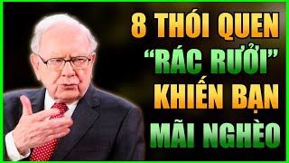 8 Thói Quen RÁC RƯỞI Khiến Bạn Mãi Nghèo – Đừng Để Chúng Ngăn Bạn Làm Giàu [upl. by Kaja]